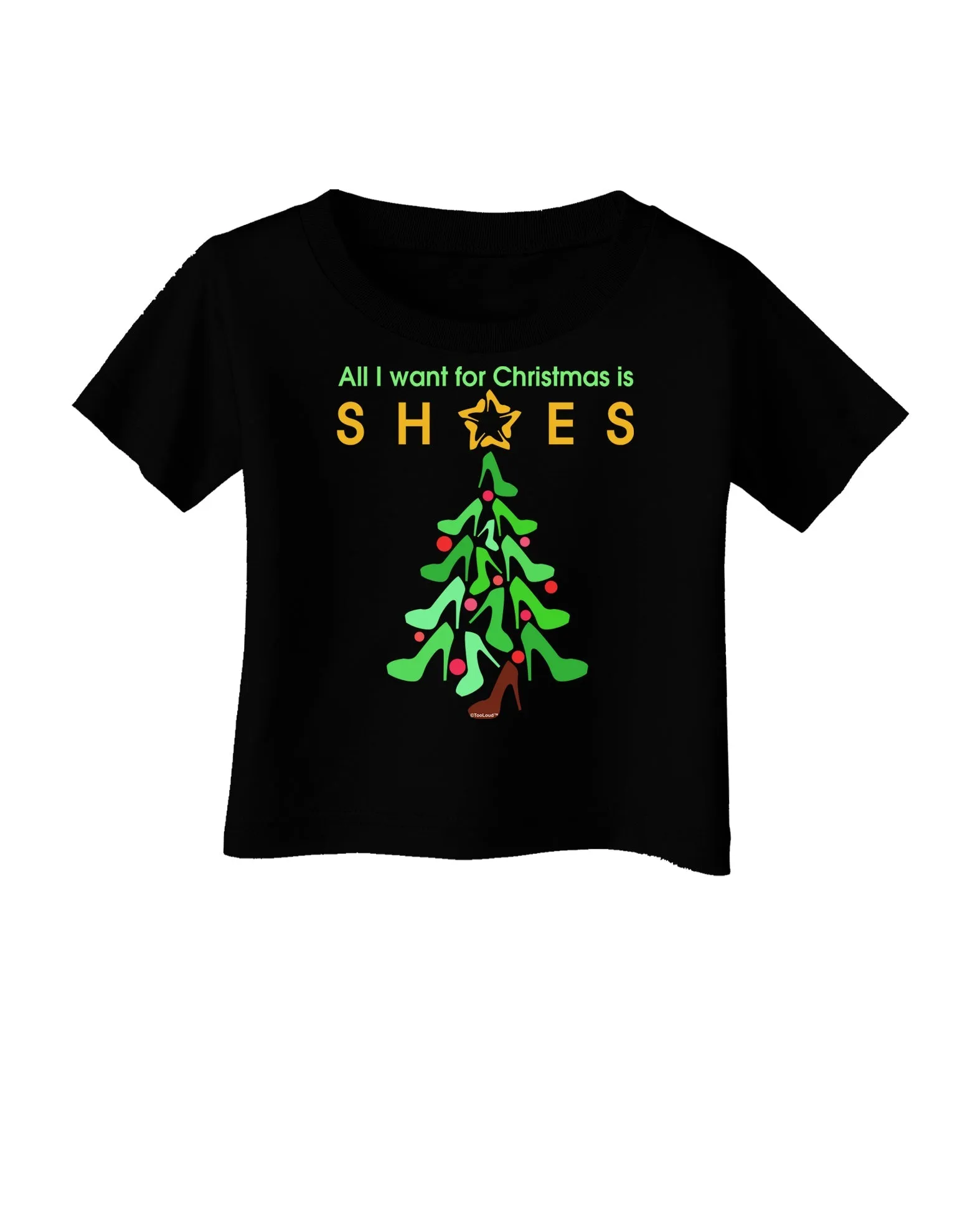 All I want for Christmas is Shoes Infant T-Shirt Dark