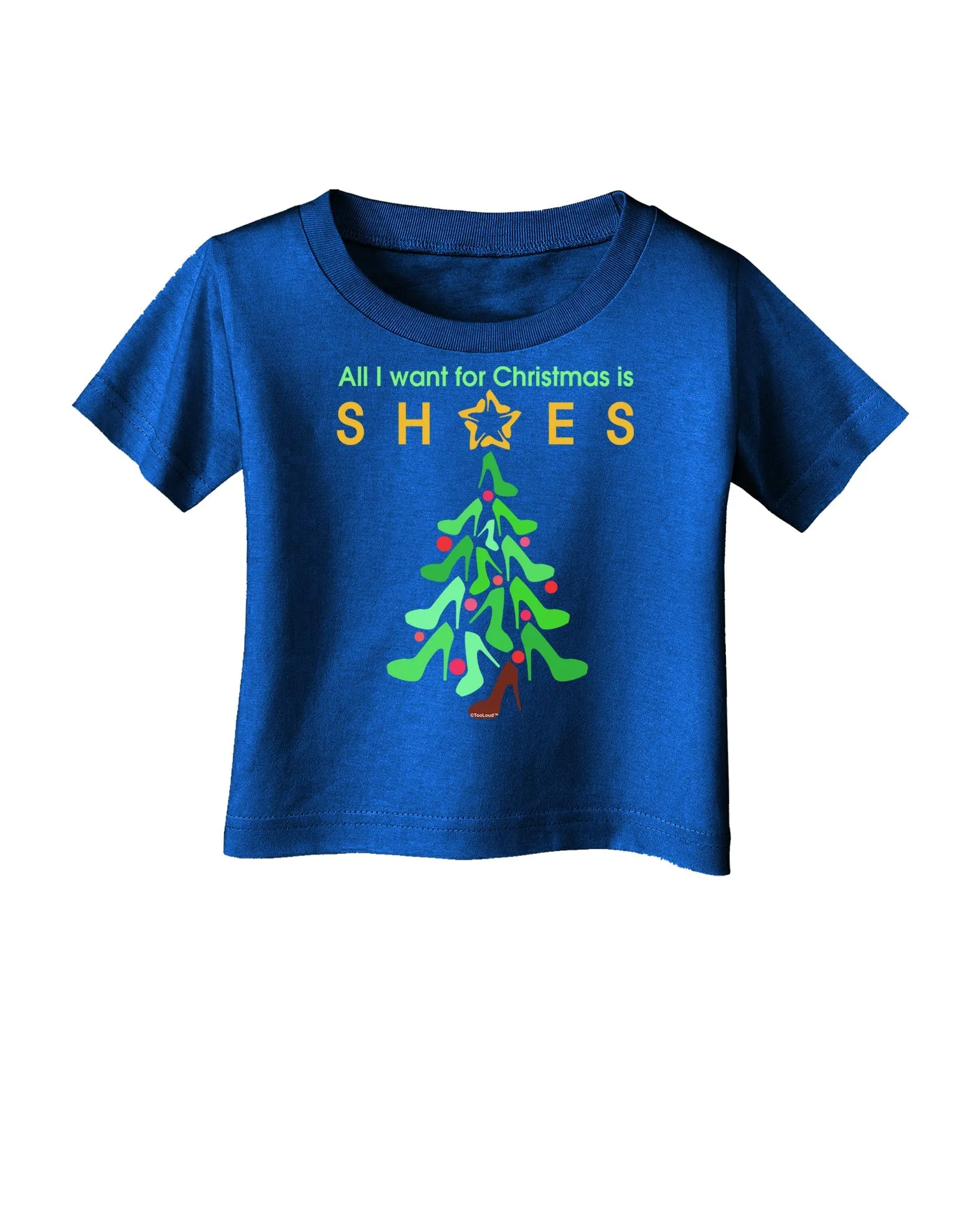 All I want for Christmas is Shoes Infant T-Shirt Dark